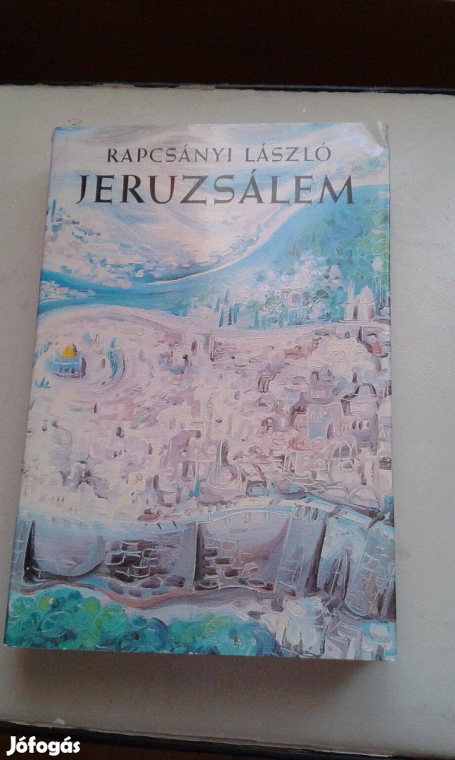 Rapcsányi László: Jeruzsálem, Izrael könyv