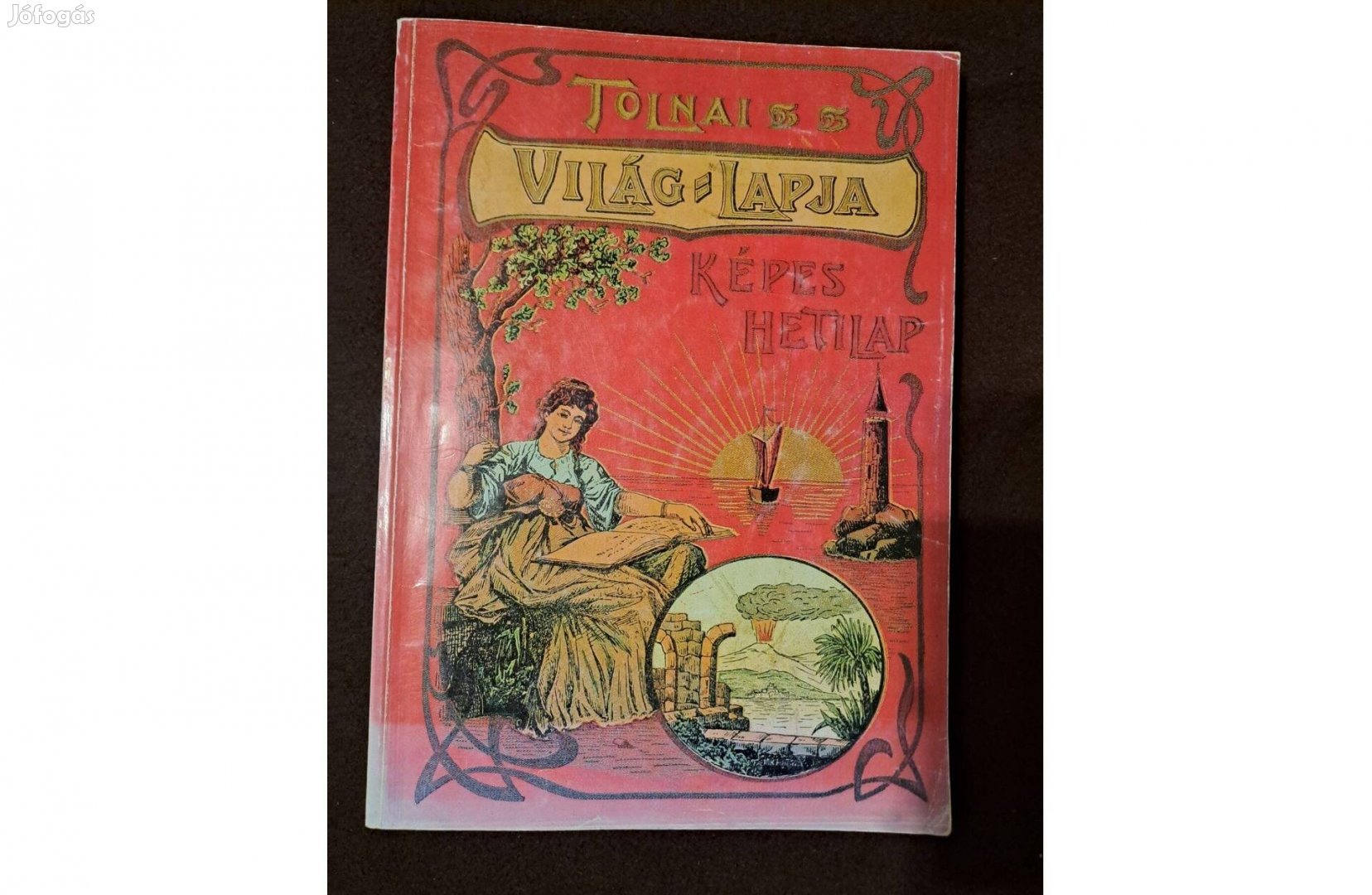 Rapcsányi László (szerk.) - Tolnai Világlapja 1901-1944