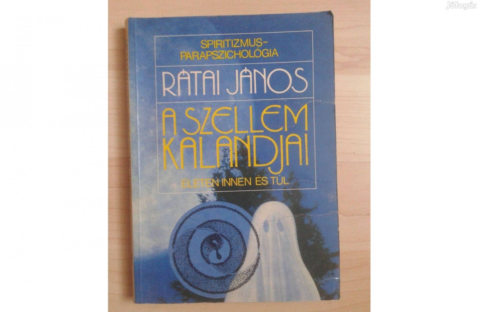 Rátai János: A szellem kalandjai