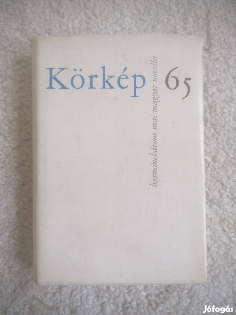 Rátkai Ferenc - Tóth Gyula (szerk.): Körkép 65