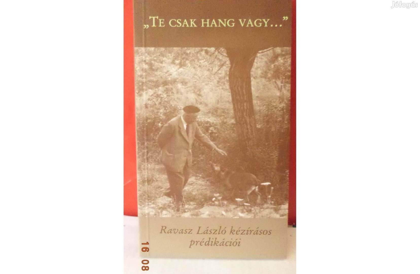 Ravasz László: "Te csak hang vagy."