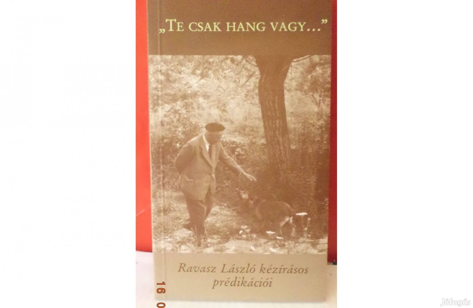 Ravasz László: "Te csak hang vagy."