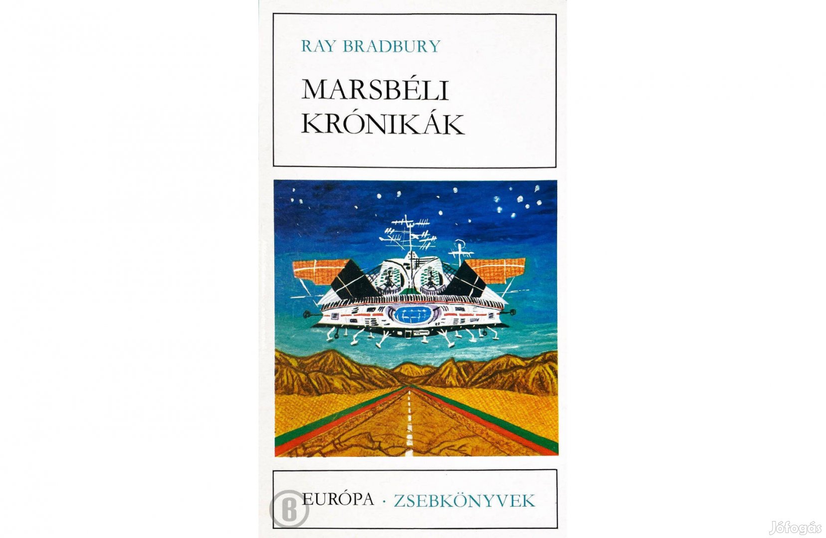 Ray Bradbury: Marsbéli krónikák /Csak személyesen!
