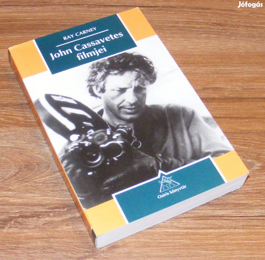 Ray Carney John Cassavetes filmjei