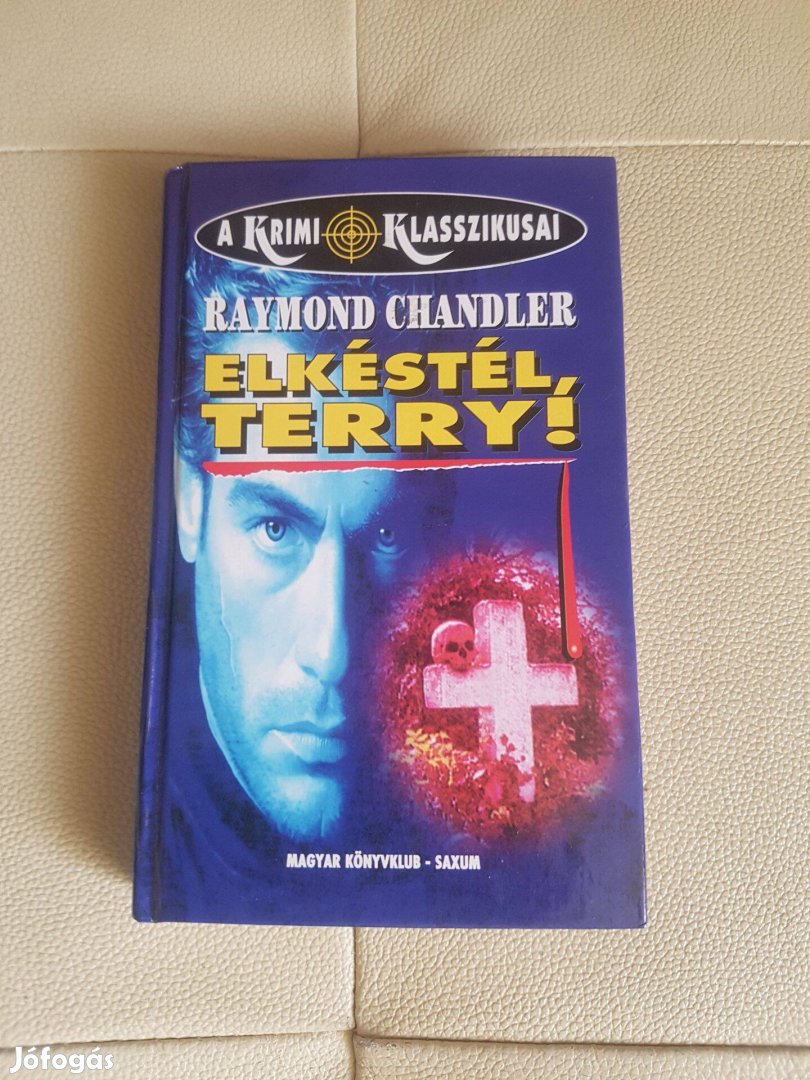 Raymond Chandler Elkéstél Terry detektív regény könyv Újszerű