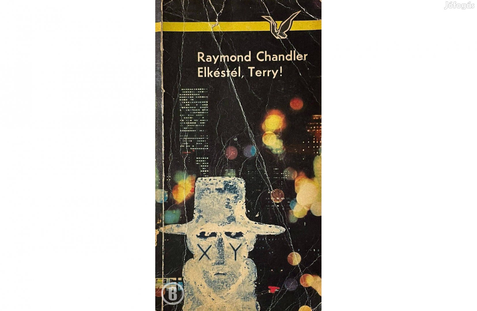 Raymond Chandler: Elkéstél, Terry! /Nagyon használt példány