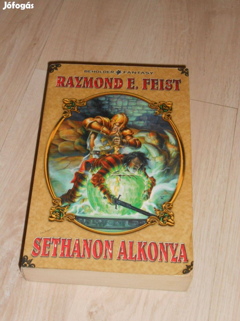Raymond E. Feist: Sethanon alkonya (Résháború 4.)