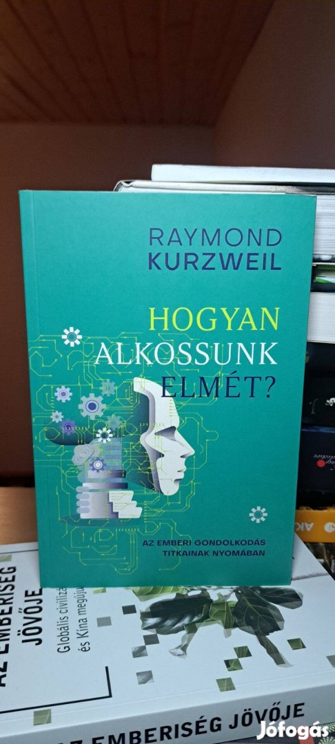 Raymond Kurzweil: Hogyan alkossunk elmét?