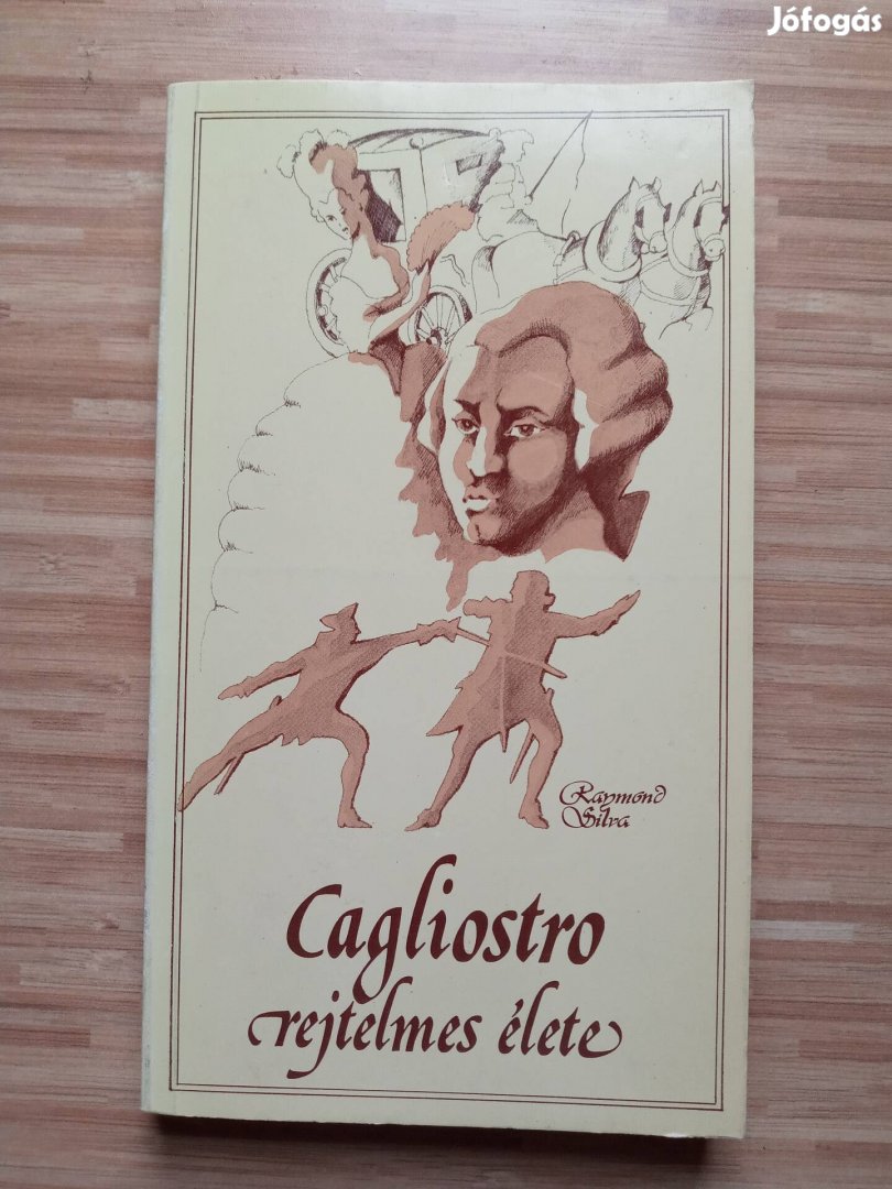 Raymond Silva: Cagliostro rejtelmes élete