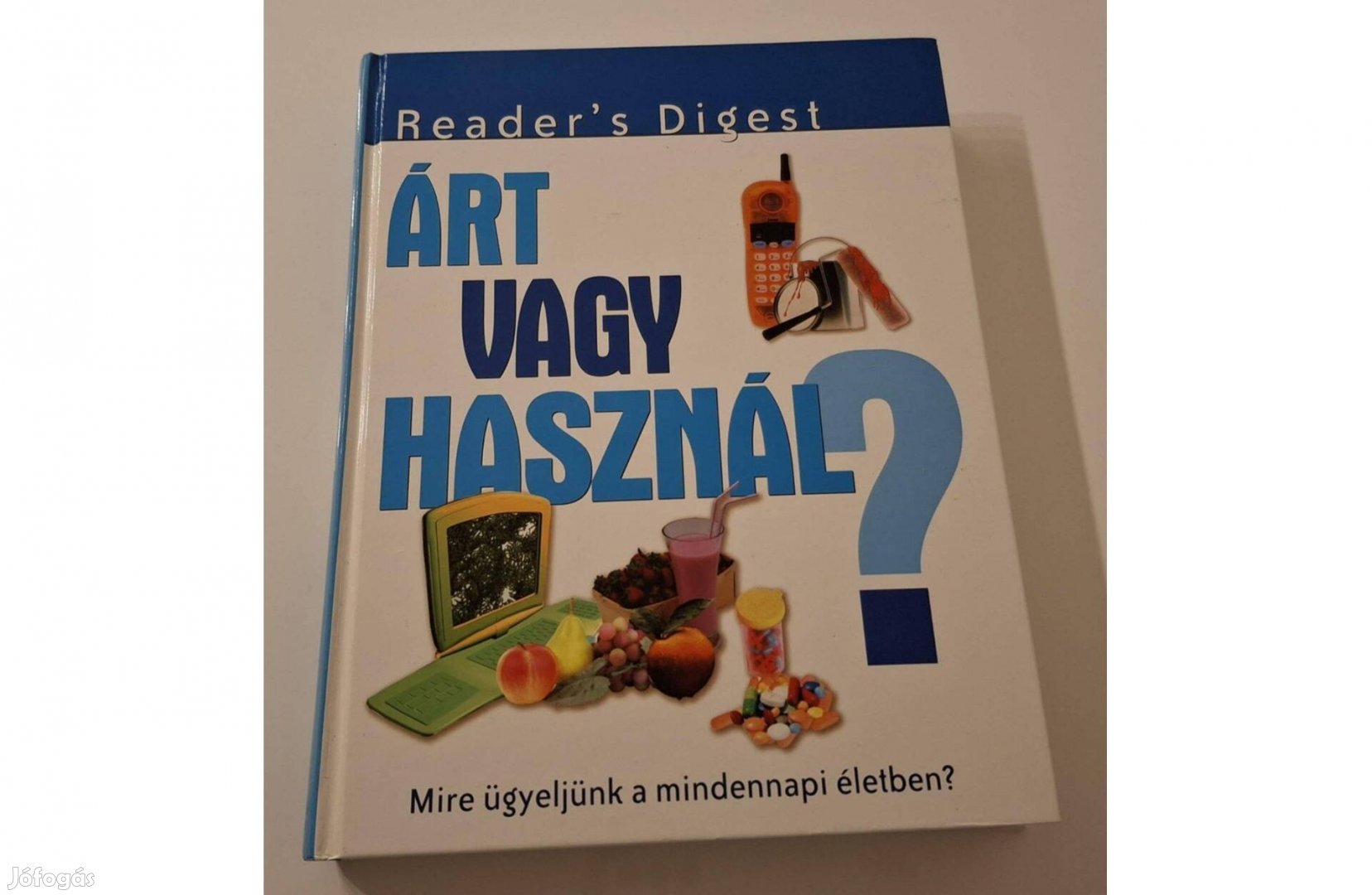 Reader's Digest Árt vagy használ? mindent tudó könyv