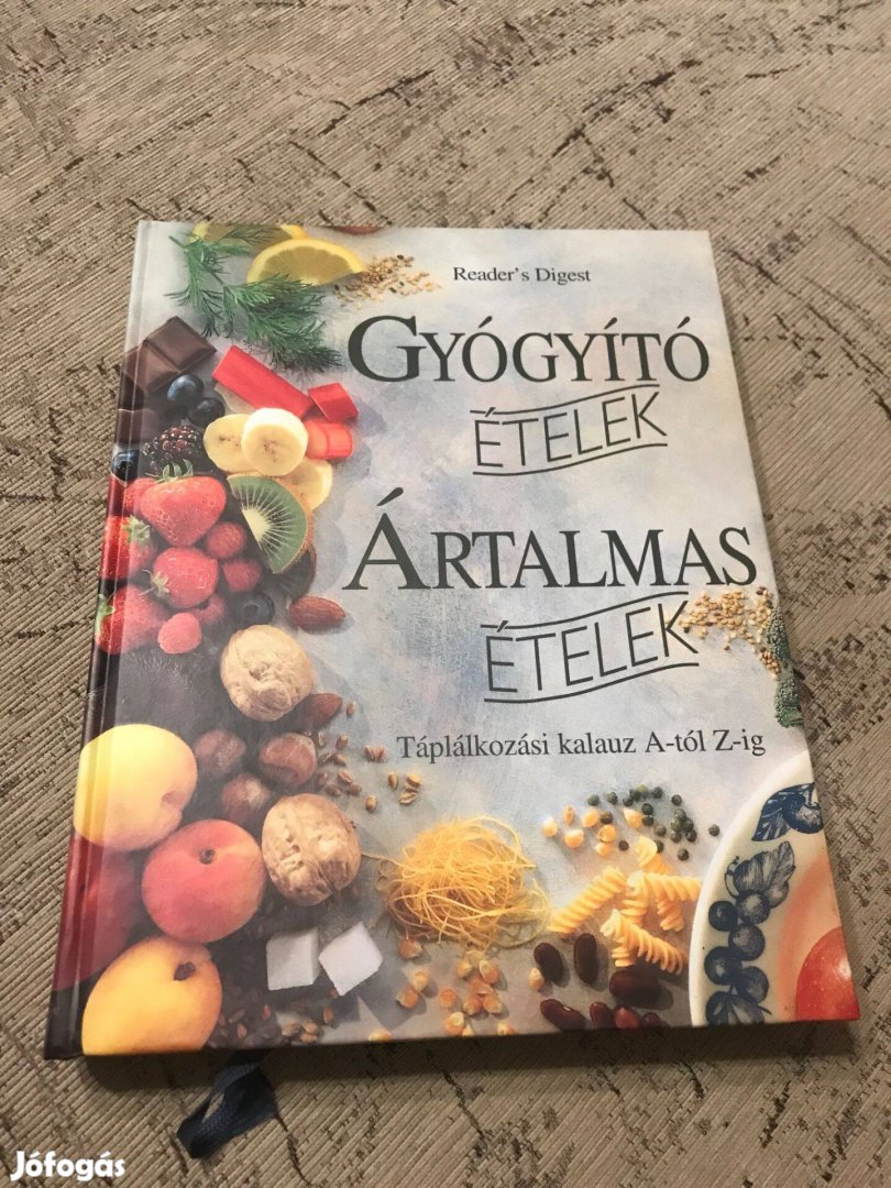 Reader's Digest - Gyógyító ételek, ártalmas ételek