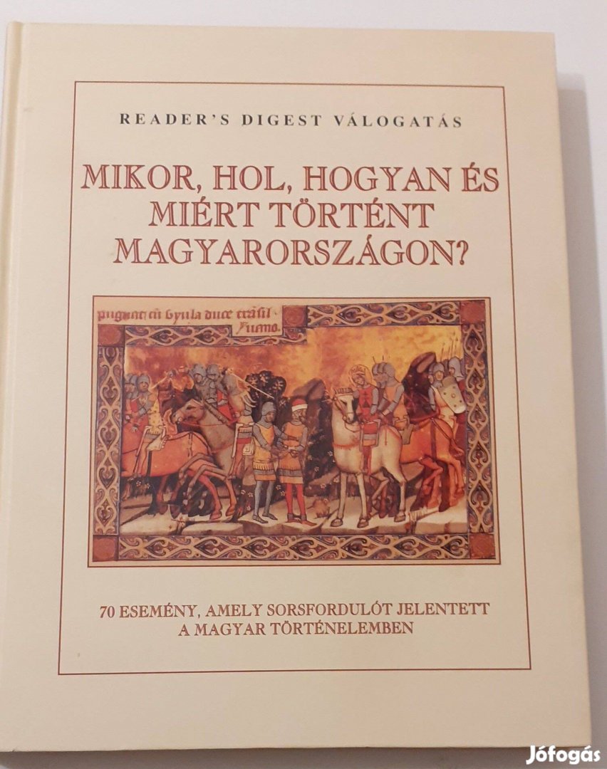 Reader's Digest - Mikor, hol, hogyan és miért .című könyv eladó!