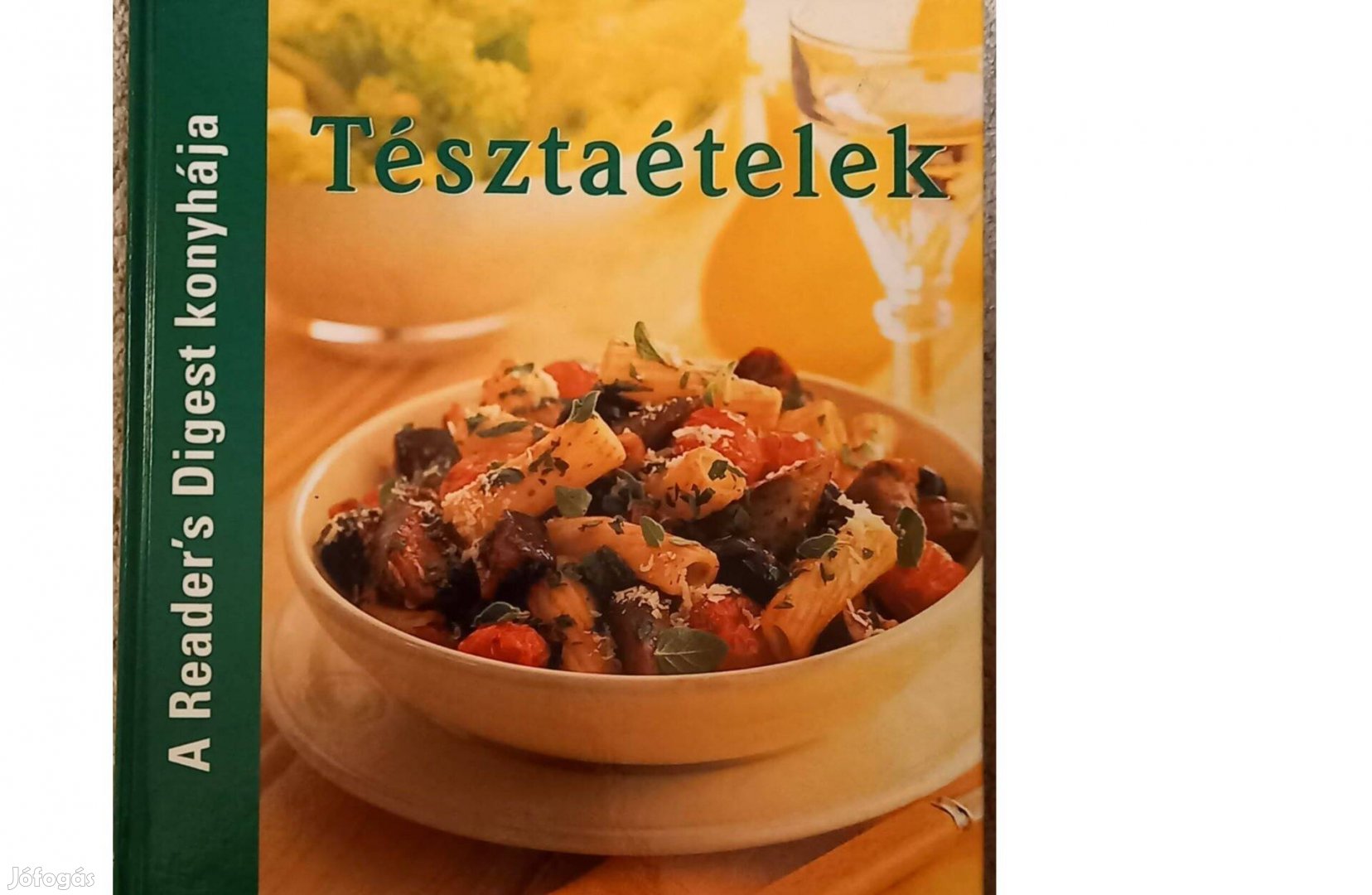 Reader's Digest - Tésztaételek - Szakácskönyv