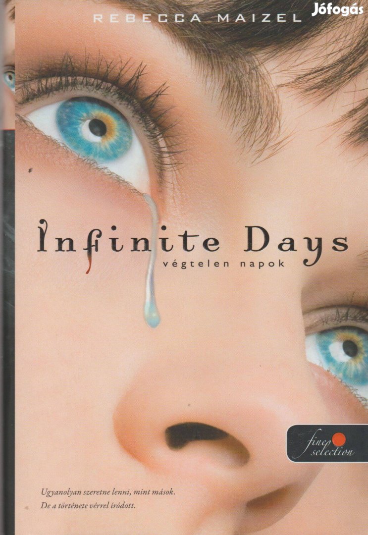 Rebecca Maizel: Infinite Days - Végtelen napok