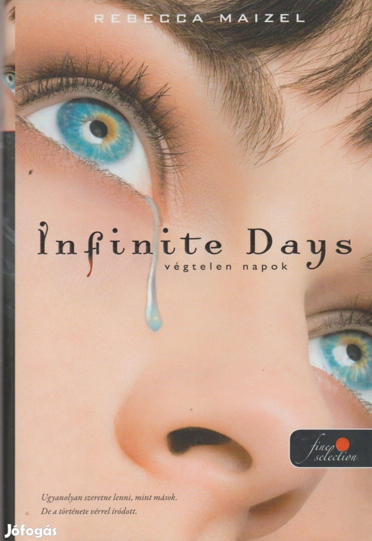 Rebecca Maizel: Infinite Days - Végtelen napok