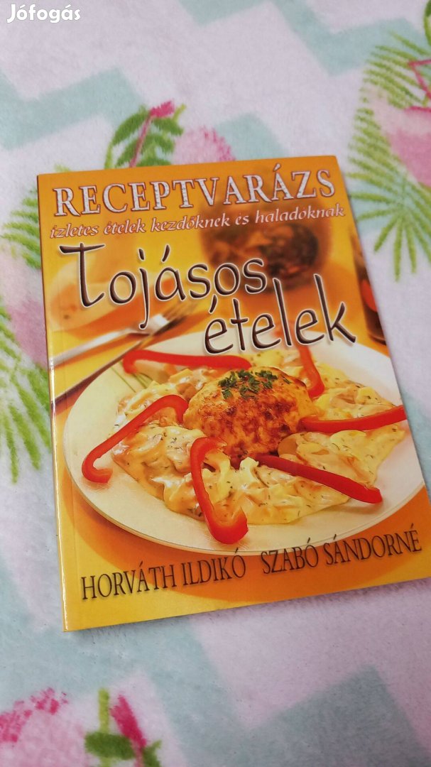 Receptvarazs- Tojasos etelek