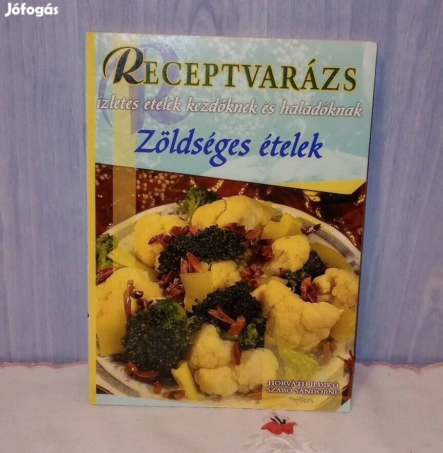 Receptvarázs: Zöldséges ételek