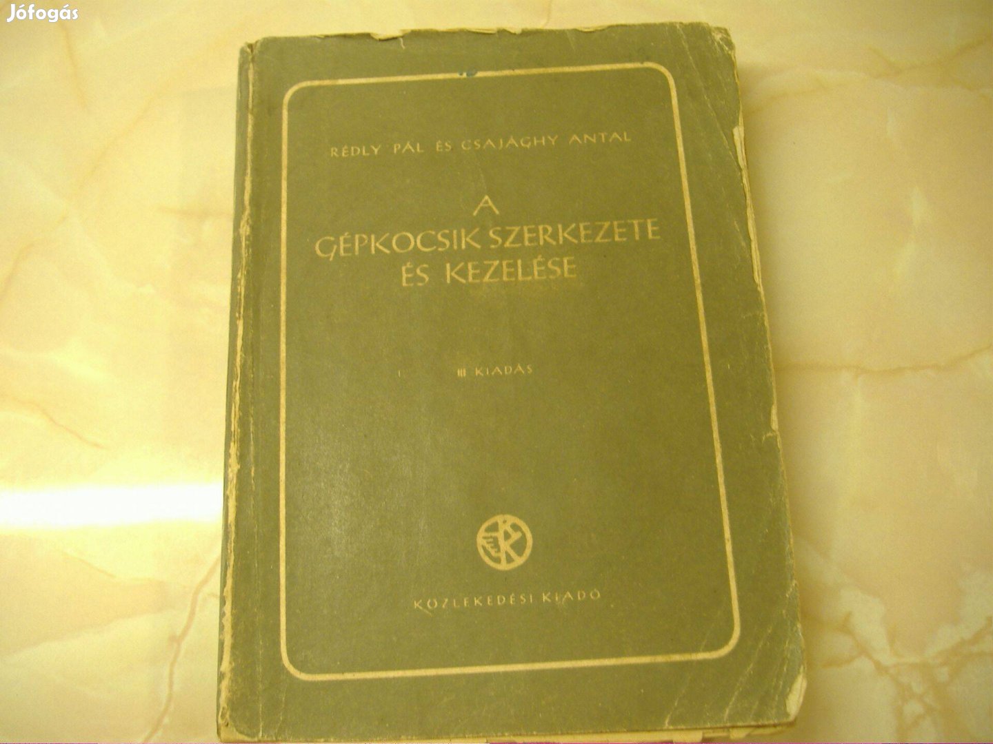 Rédly Pál és A gépkocsik szerkezete és kezelése, 1951 Szakkönyv