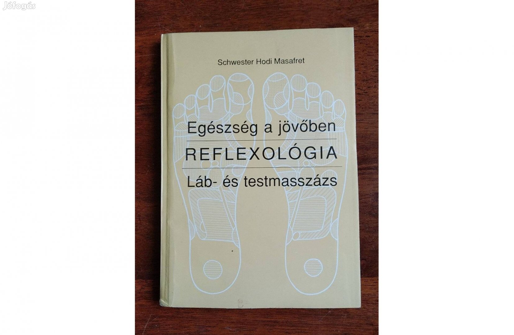 Reflexológia Láb és testmasszázs S. Hedi Masafret Újszerű