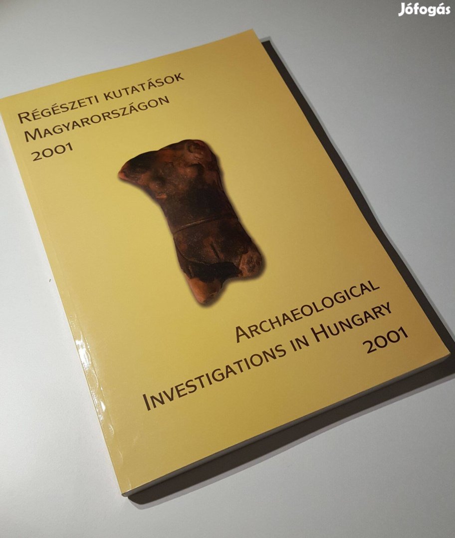 Régészeti kutatások Magyarországon 2001