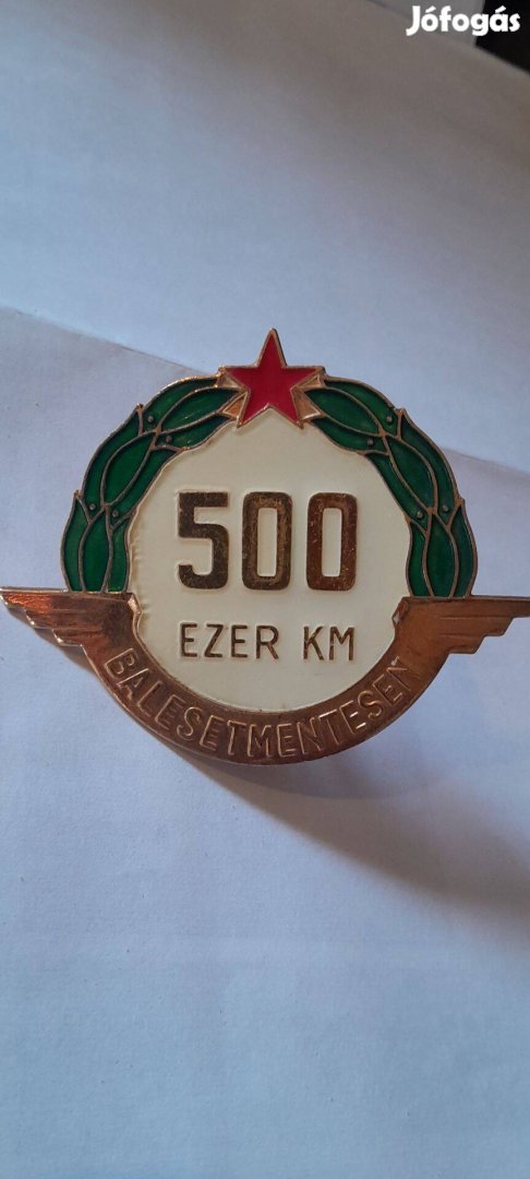 Régi 500ezer km balesetmentesen kitüntetés embléma eladó