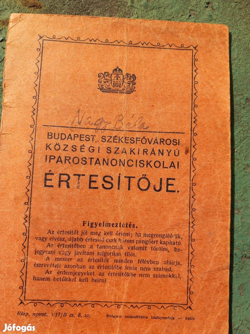 Régi Iparostanonc Iskolai Értesítő 1941 és 1947ből