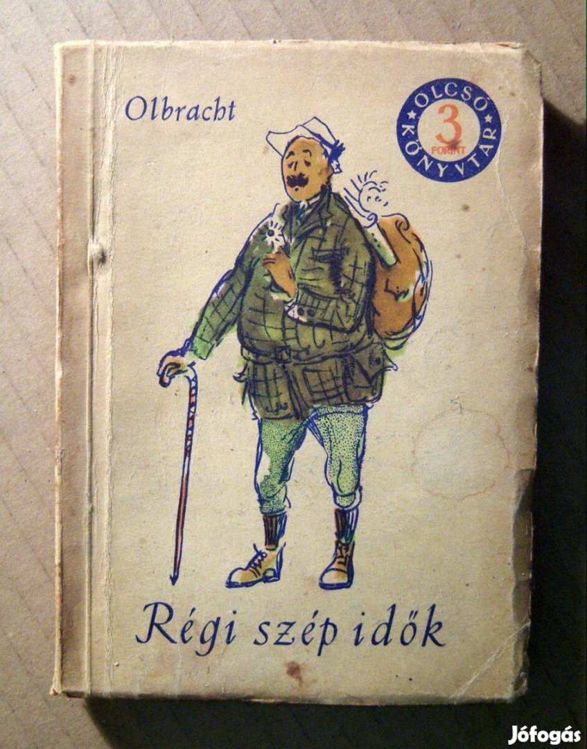 Régi Szép Idők (Ivan Olbracht) 1958 (8kép+tartalom)