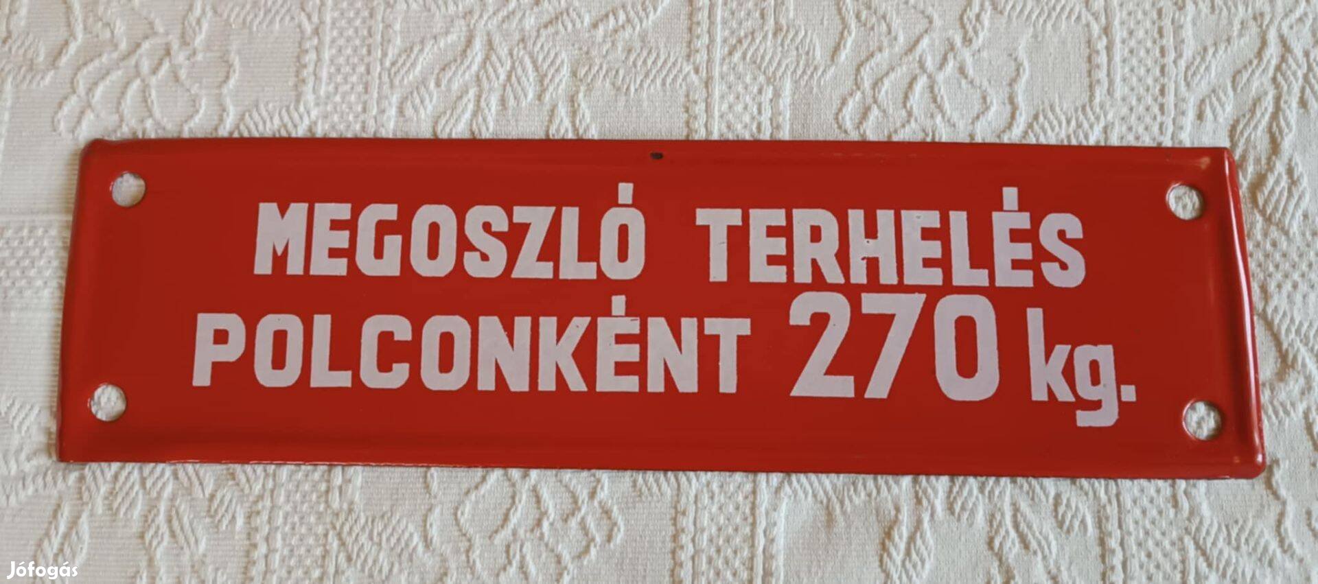 Régi Megoszló terhelés Zománcos Zománcozott Piros Tábla