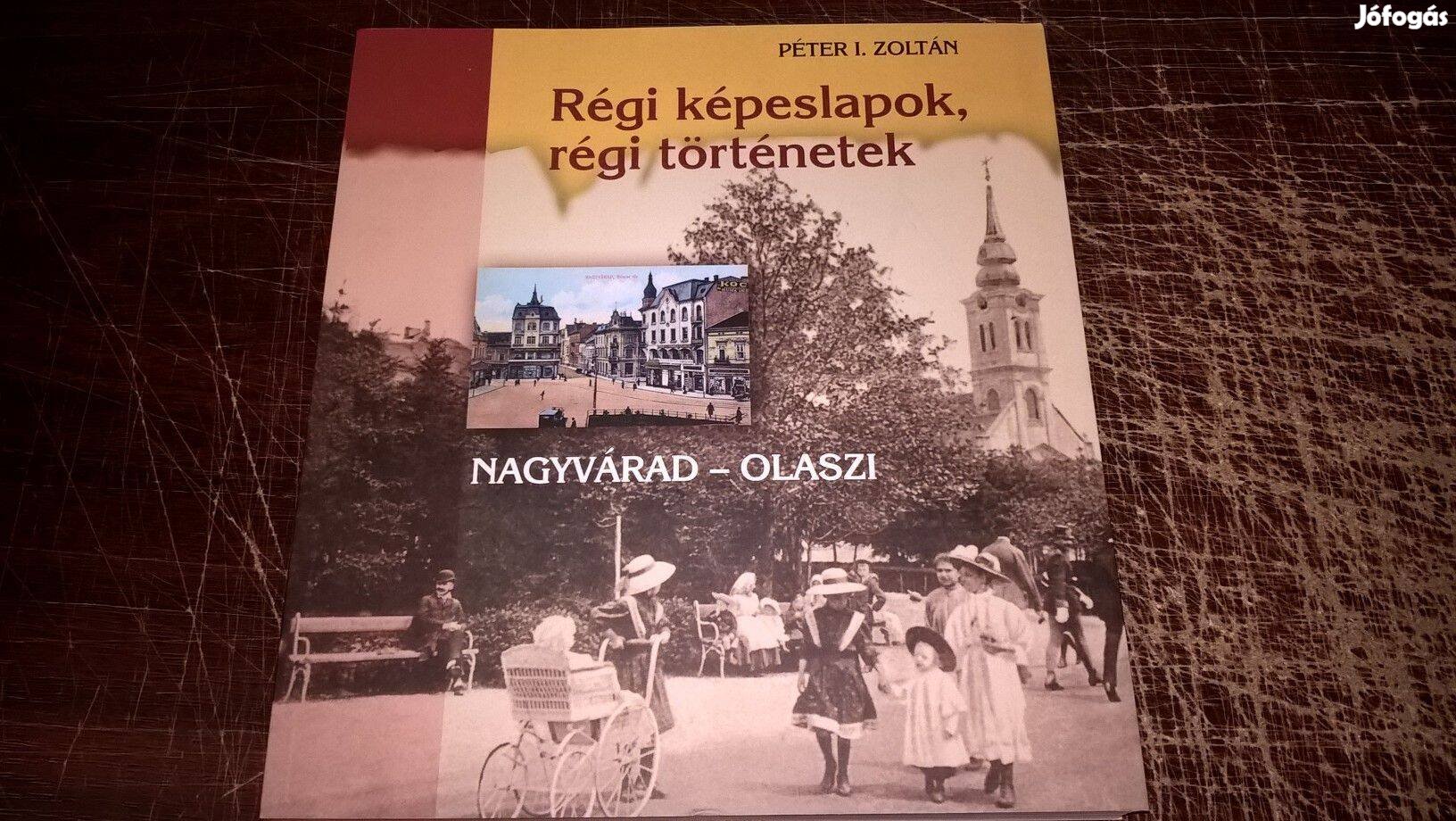 Régi képeslapok, régi történetek (Nagyvárad, Olaszi)