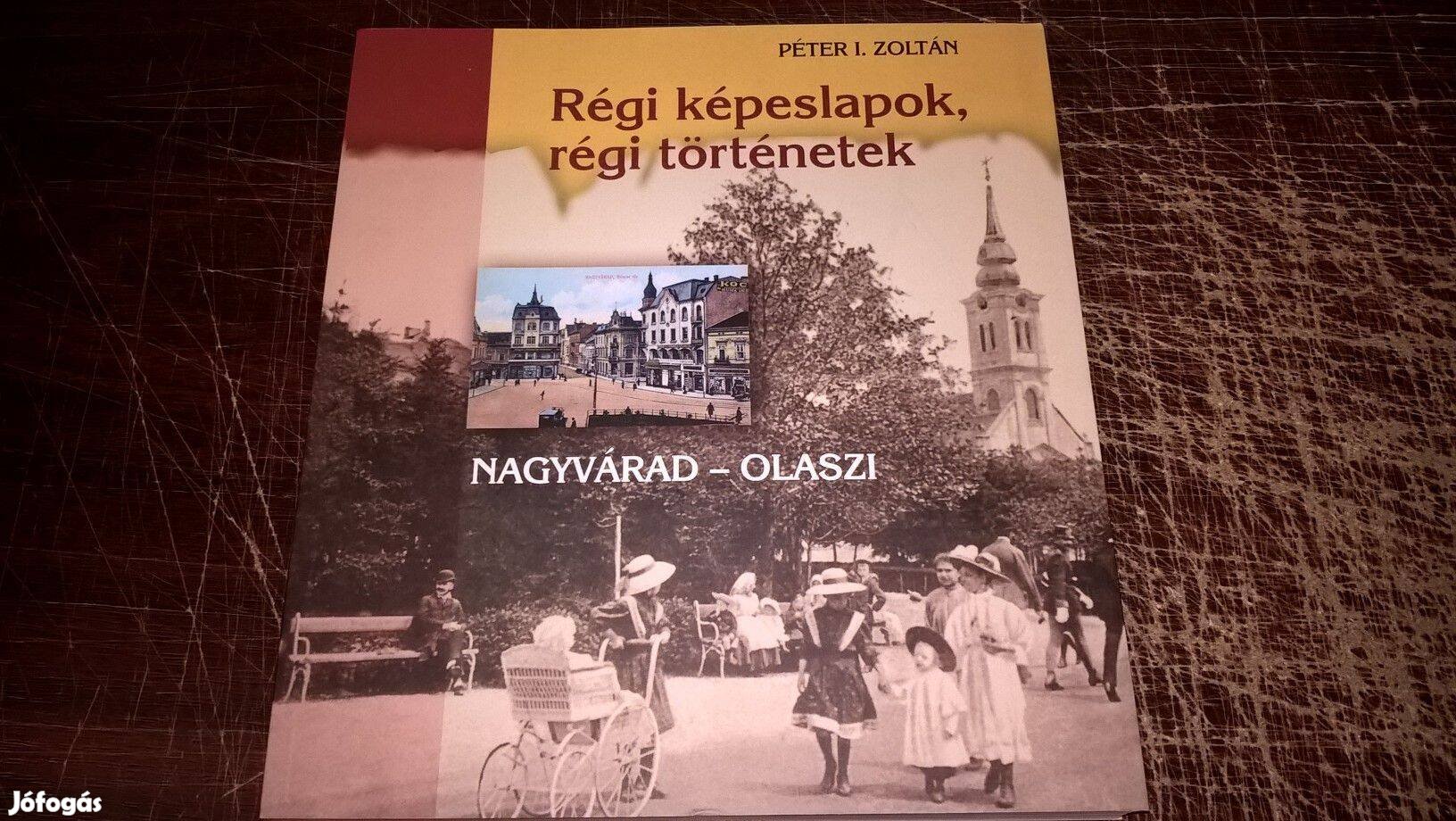 Régi képeslapok, régi történetek (Nagyvárad, Olaszi)