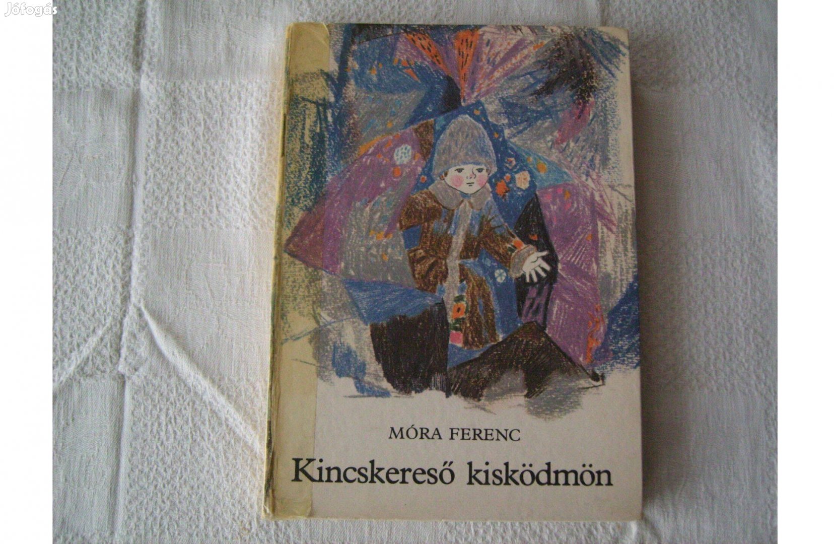 Régi könyv.1980. Móra Ferenc. Kincskereső kisködmön