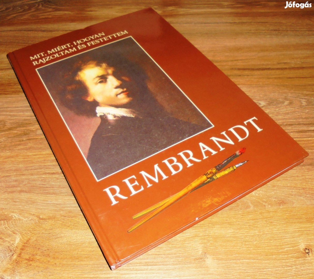 Reisinger János Mit, miért, hogyan rajzoltam és festettem - Rembrandt