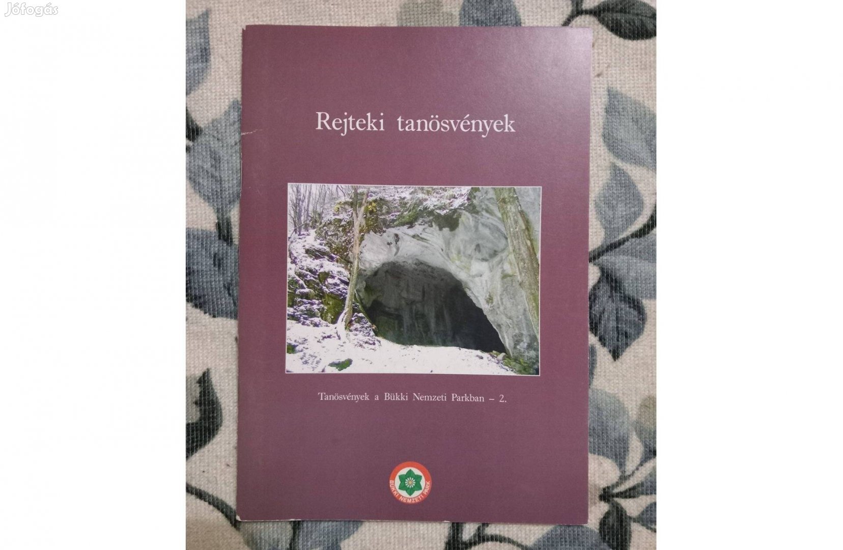 Rejteki tanösvények, Bükki Nemzeti Park, Bükk