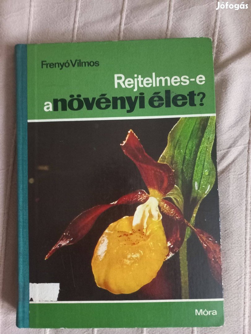 Rejtelmes-e a növényi élet - Frenyó Vilmos