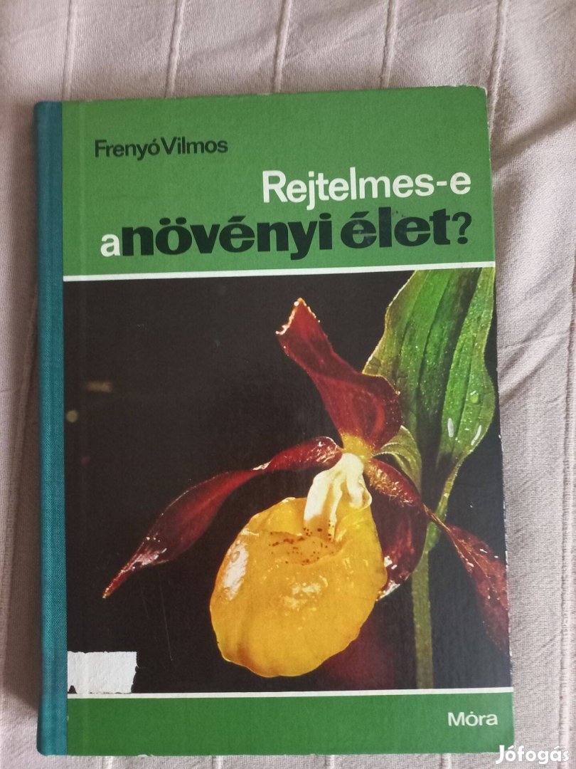 Rejtelmes-e a növényi élet - Frenyó Vilmos