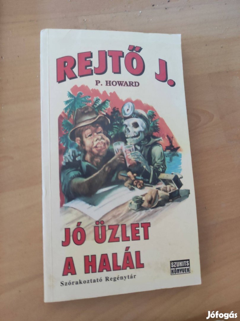 Rejtő Jenő Jó üzlet a halál könyv