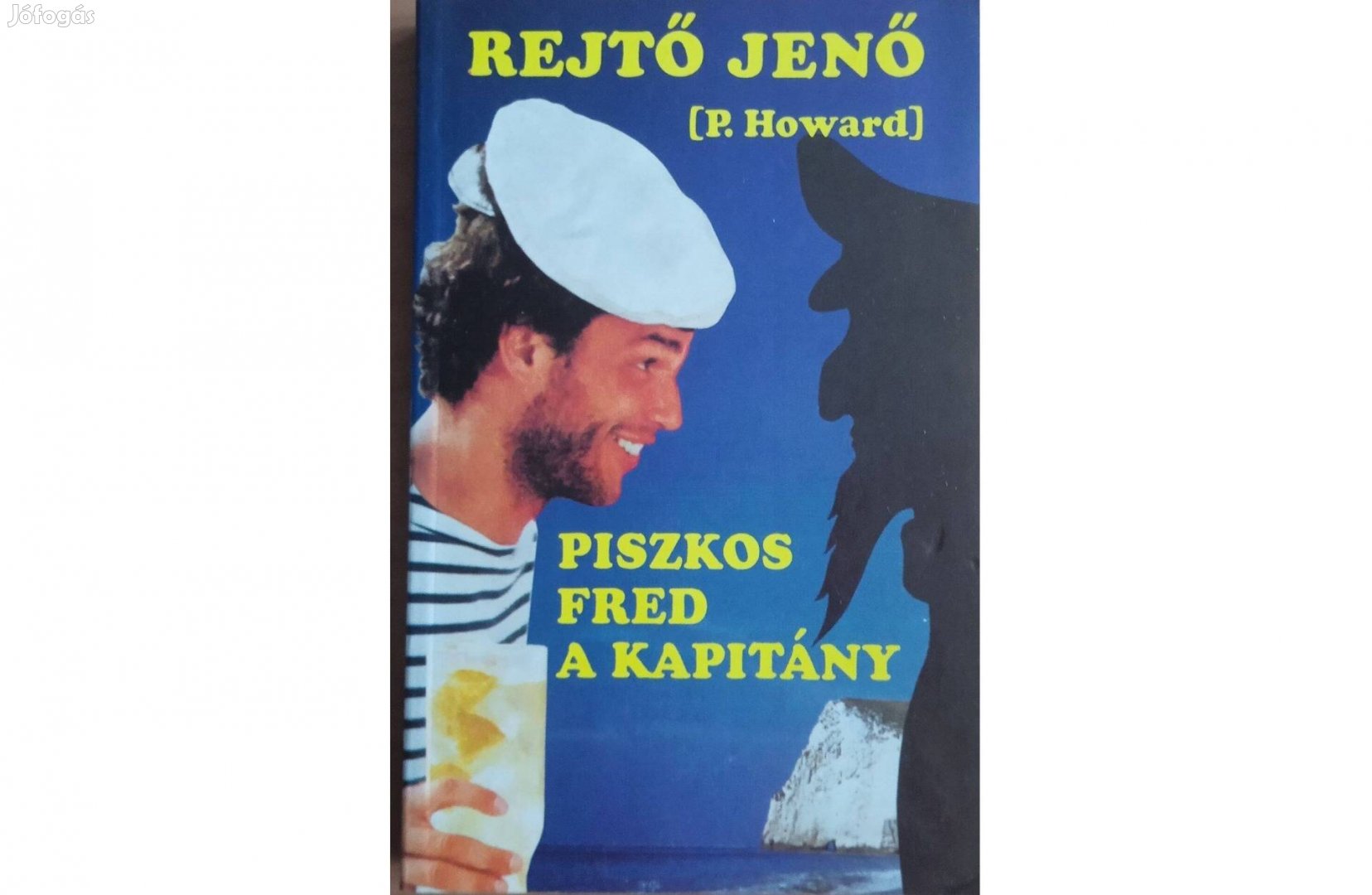 Rejtő Jenő:Piszkos Fred a kapitány