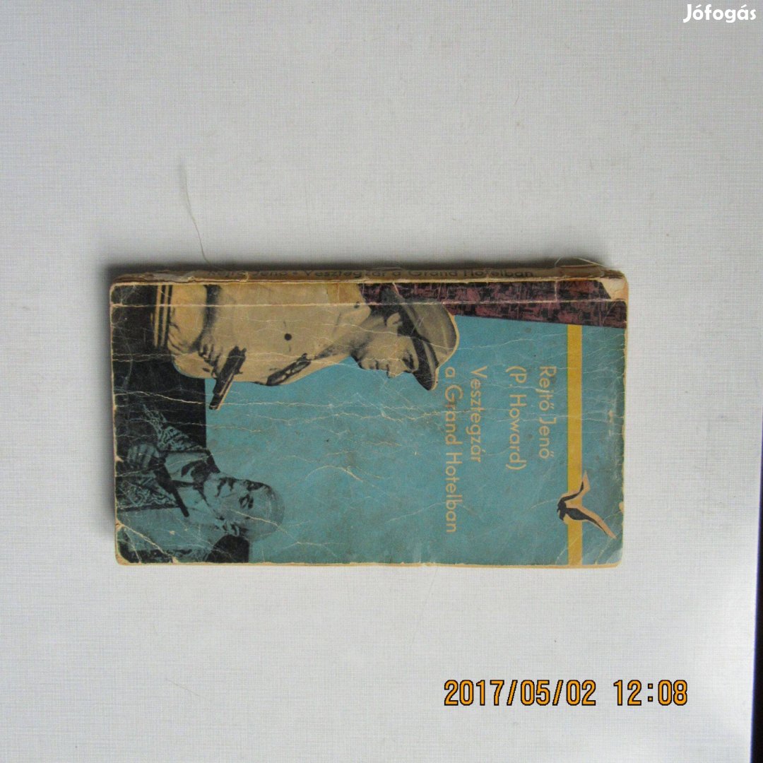 Rejtő Jenő Vesztegzár a Grand Hotelben