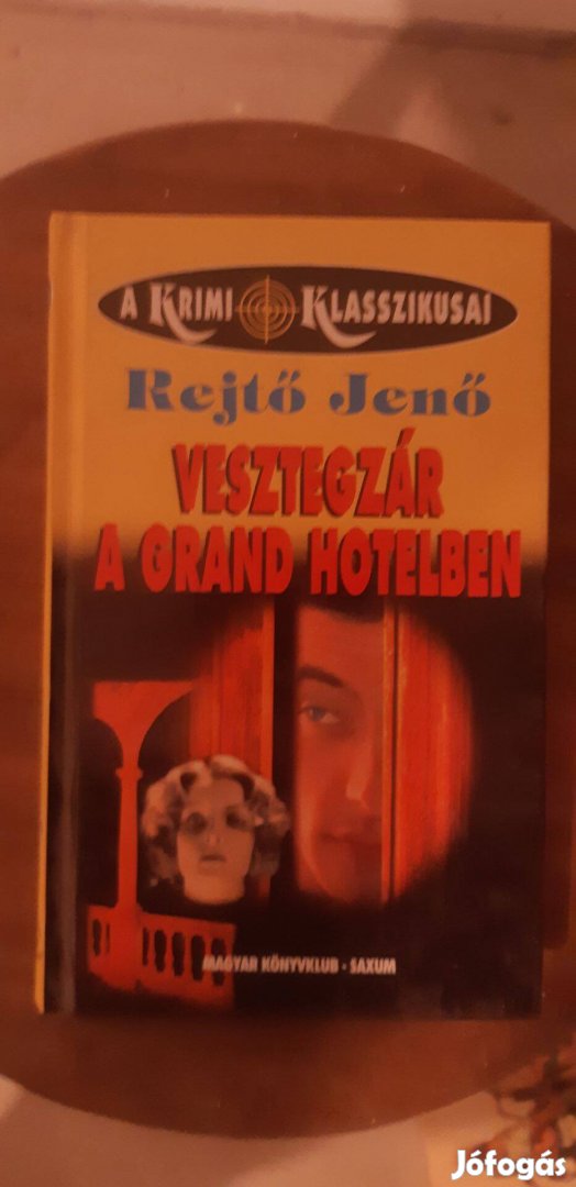 Rejtő Jenő Vesztegzár a Grand hotelben