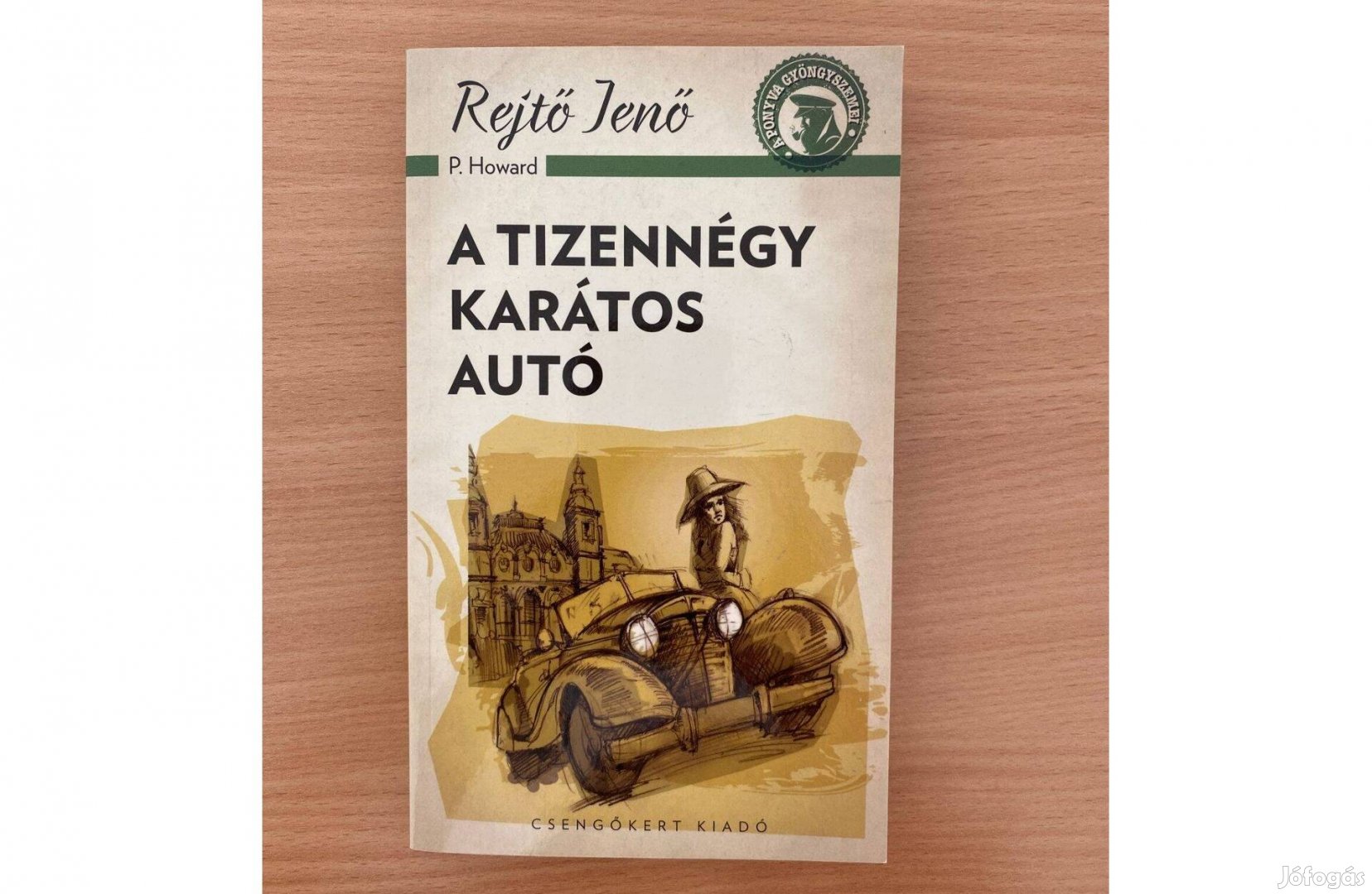 Rejtő Jenő: A tizennégy karátos autó (új)