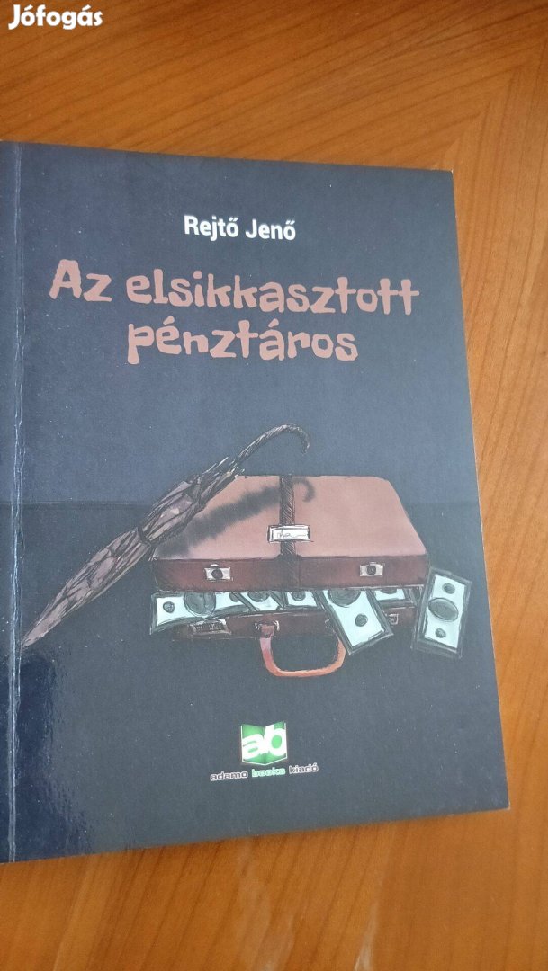 Rejtő Jenő: Az elsikkasztott pénztáros