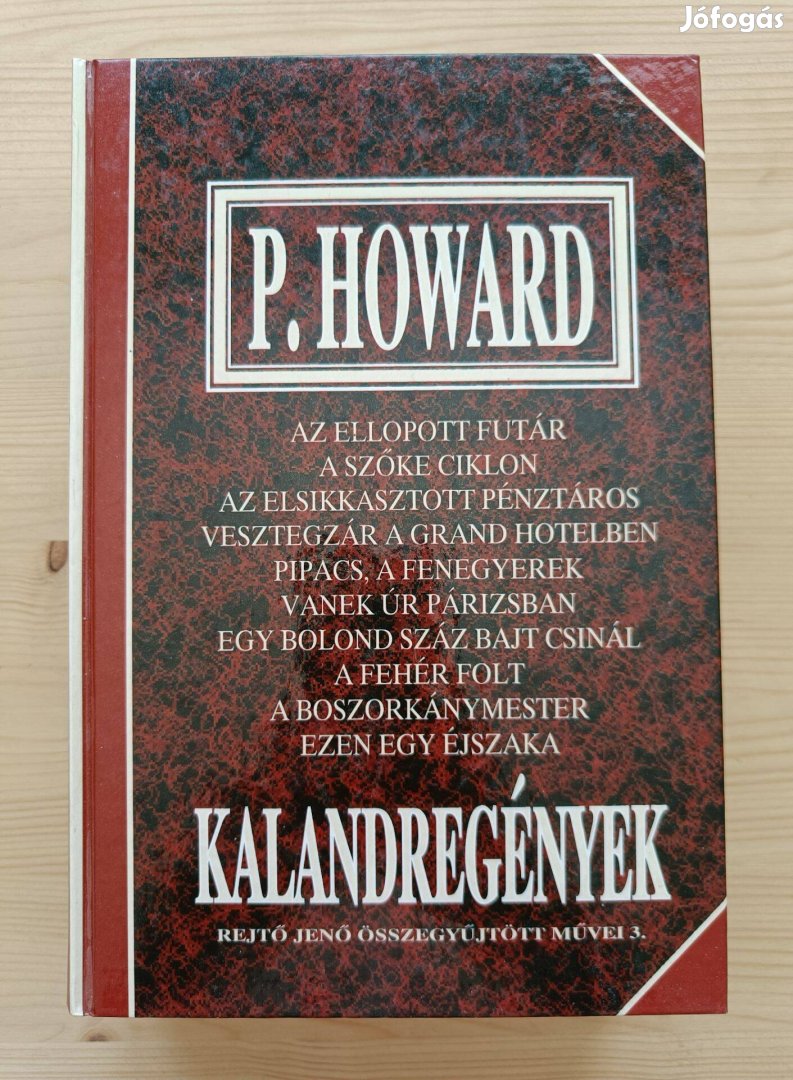 Rejtő Jenő (P. Howard)- Kalandregények - könyv