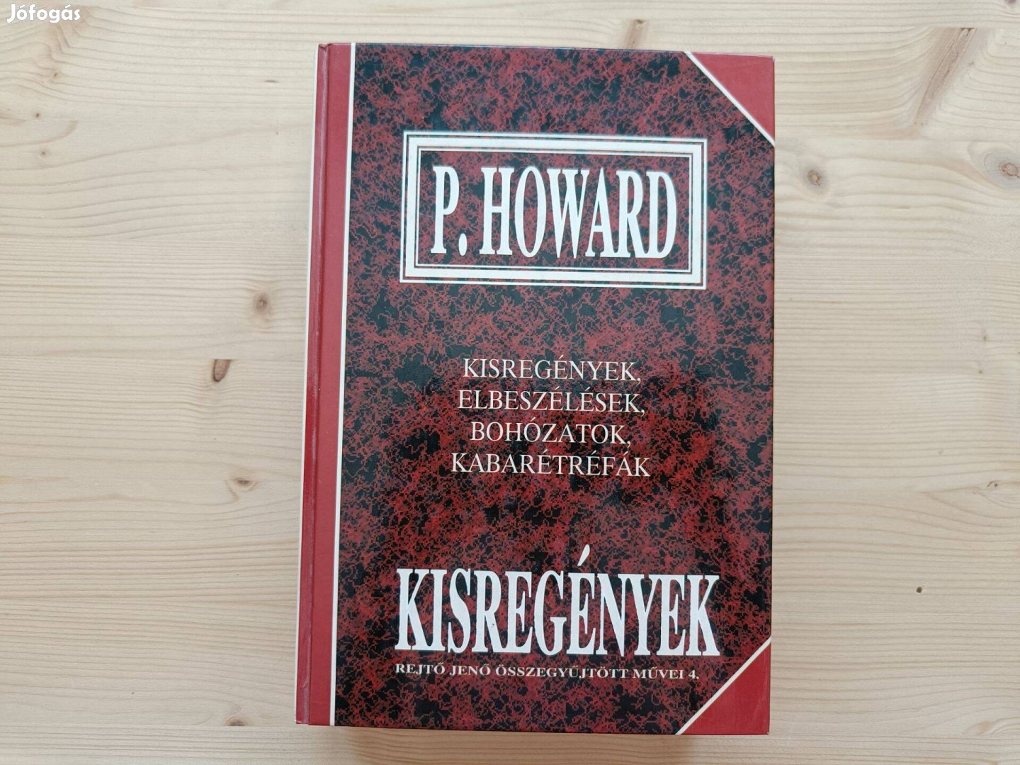 Rejtő Jenő (P. Howard)- Kisregények - könyv