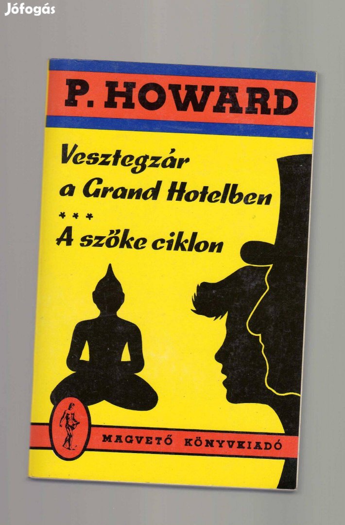 Rejtő Jenő: Vesztegzár a Grand Hotelben / A szőke ciklon