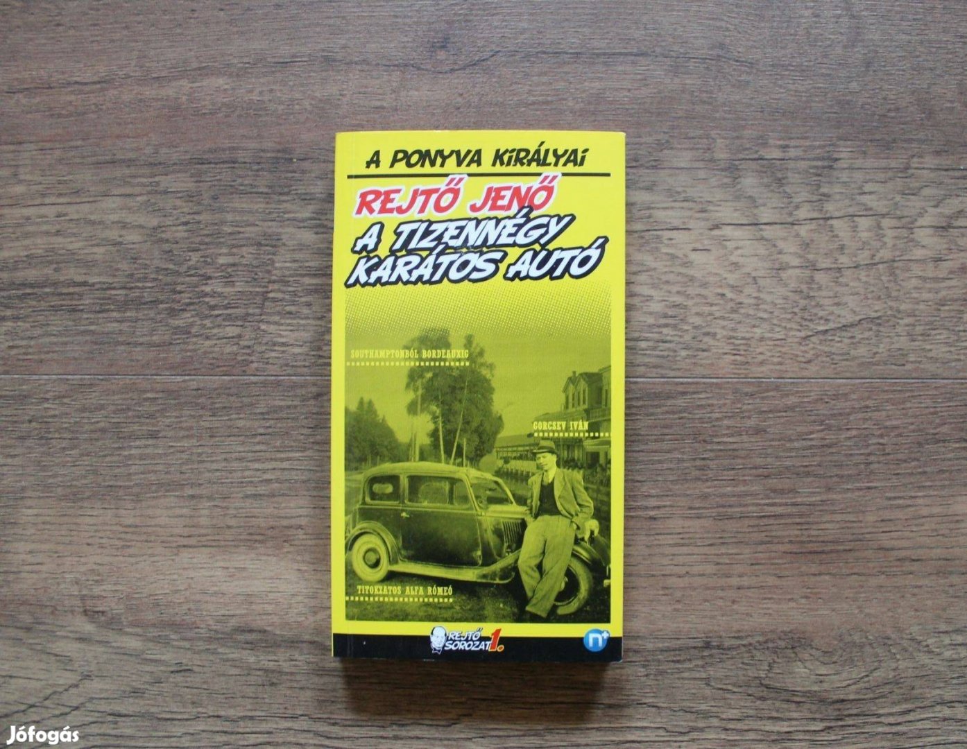 Rejtő Jenő - A tizennégy karátos autó