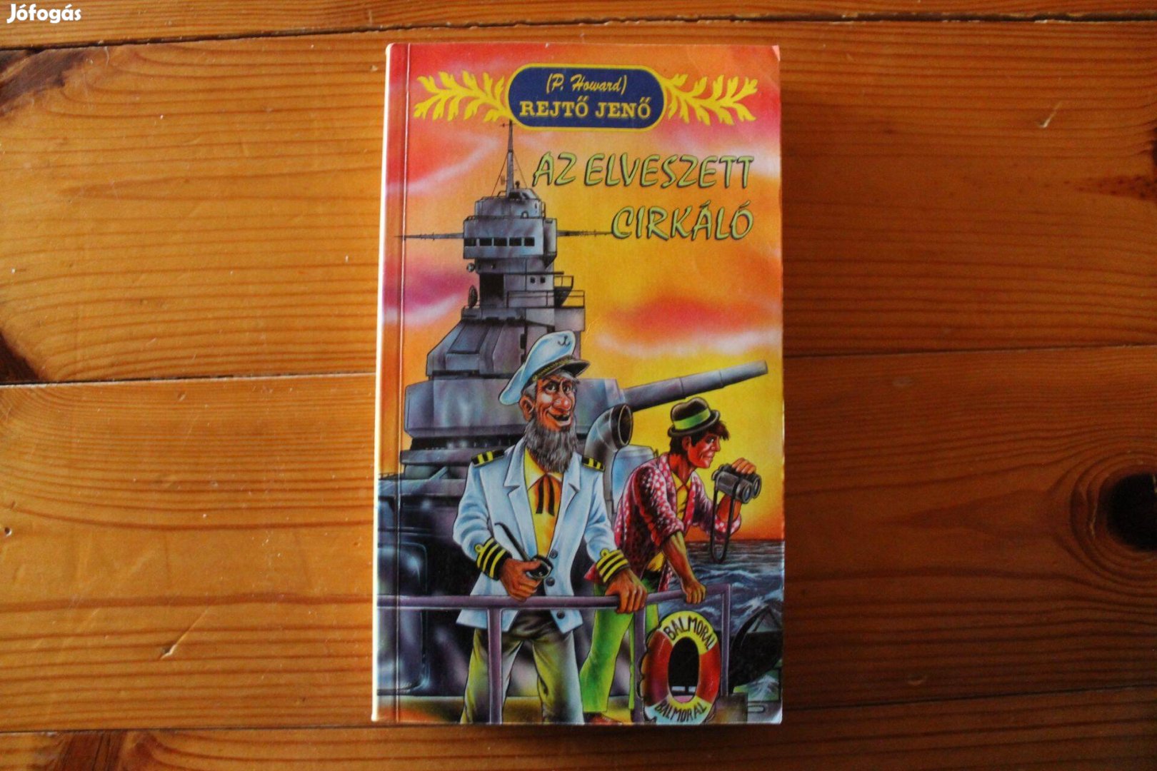 Rejtő Jenő . Az elveszett cirkáló