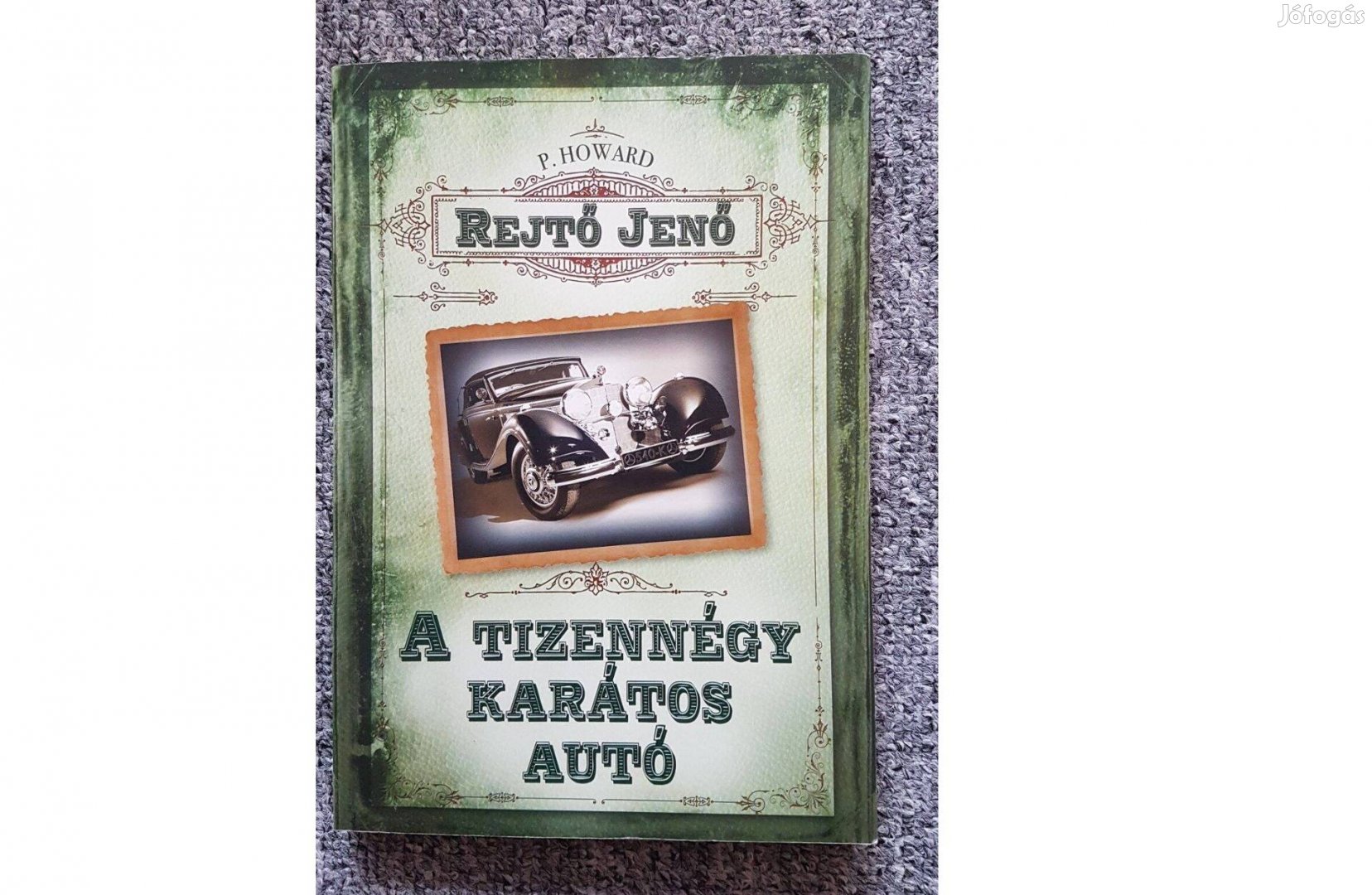 Rejtő jenő a tizennégy karátos autó