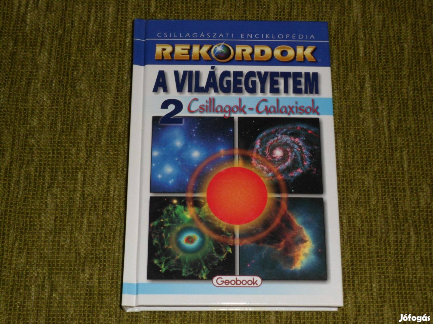 Rekordok: A világegyetem 2. Csillagok Galaxisok - enciklopédia
