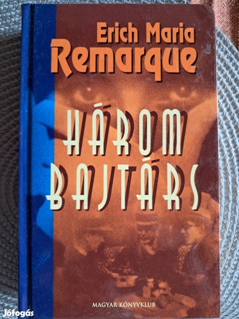 Remarque Három Bajtárs 