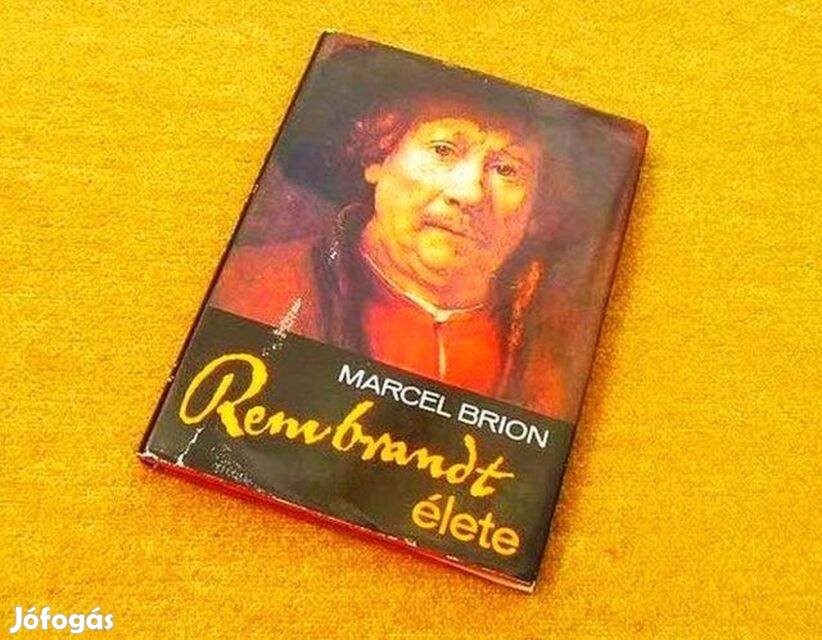 Rembrandt élete - Marcel Brion - Könyv